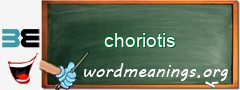 WordMeaning blackboard for choriotis